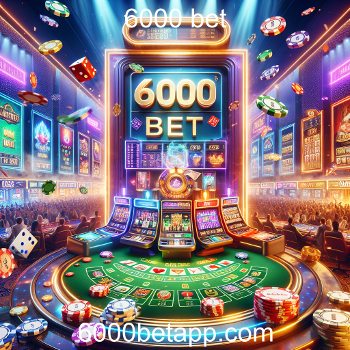 Atrações dos Cassinos Online: Descubra a Experiência da 6000 Bet